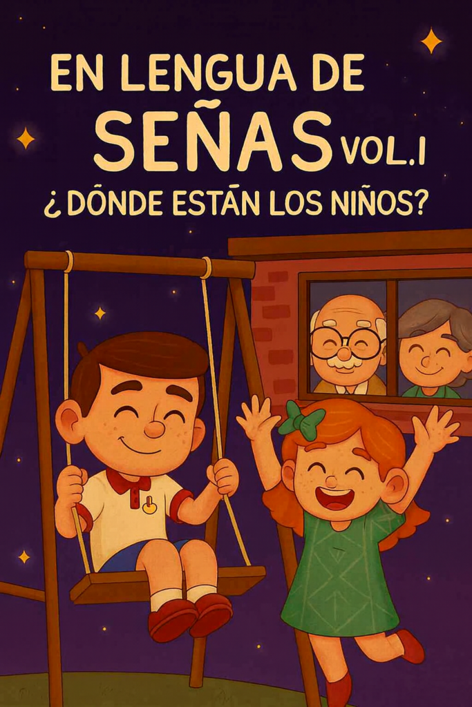 En Lengua de Señas VOL – 1 ¿Dónde están los niños? – LSPy